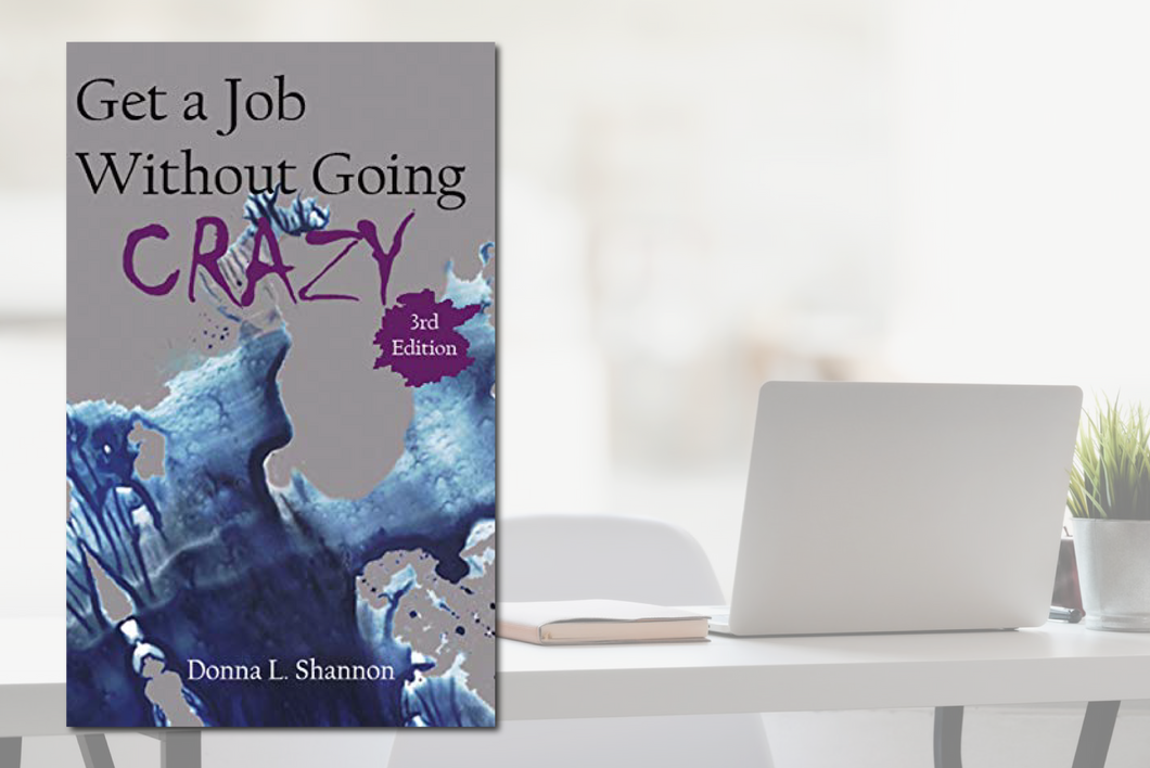 “Get a Job Without Going Crazy” BOOK - 3rd Edition